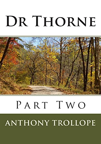 Dr Thorne: Part Two Dr Thorne: Part Two von CREATESPACE