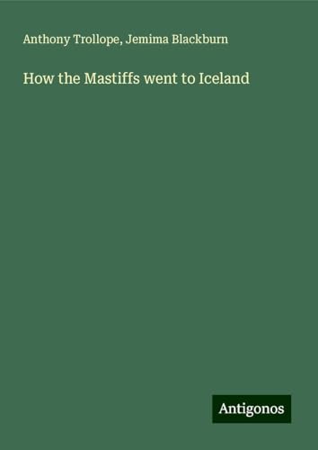 How the Mastiffs went to Iceland How the Mastiffs went to Iceland