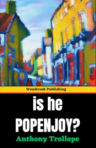Is He Popenjoy?: A Tale of Intrigue, Inheritance, and the Mysteries of Family Secrets Is He Popenjoy?: A Tale of Intrigue, Inheritance, and the Mysteries of Family Secrets von Independently published