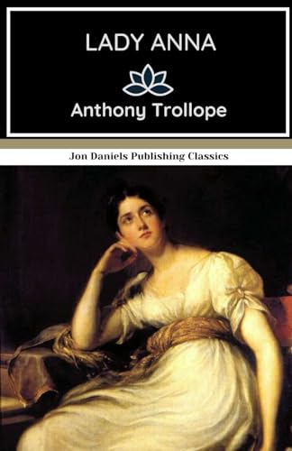 Lady Anna: A Gripping Victorian Tale of Love and Loyalty Lady Anna: A Gripping Victorian Tale of Love and Loyalty von Independently published