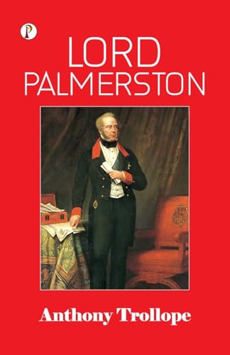 Lord Palmerston Lord Palmerston von Pharos Books Private Limited