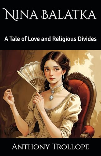Nina Balatka: A Tale of Love and Religious Divides Nina Balatka: A Tale of Love and Religious Divides von Independently published