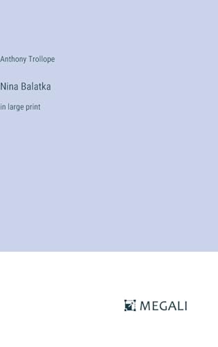 Nina Balatka: in large print von Megali Verlag
