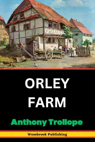 Orley Farm: Secrets and Scandals in Victorian England
