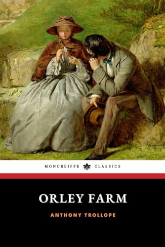 Orley Farm: The 1862 English Literary Classic von Independently published