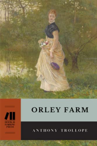 Orley Farm: The 1862 Victorian Classic (Annotated)