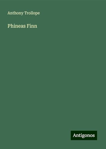 Phineas Finn Phineas Finn
