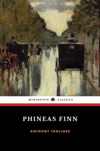 Phineas Finn: Palliser Series, Book 2 (Annotated)