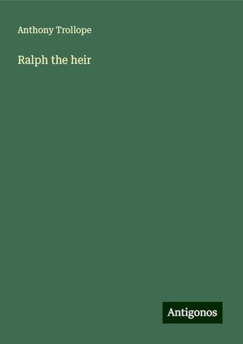 Ralph the heir Ralph the heir von Antigonos Verlag