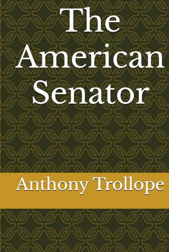 The American Senator The American Senator von Independently published
