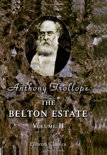 The Belton Estate: Volume 2 The Belton Estate: Volume 2
