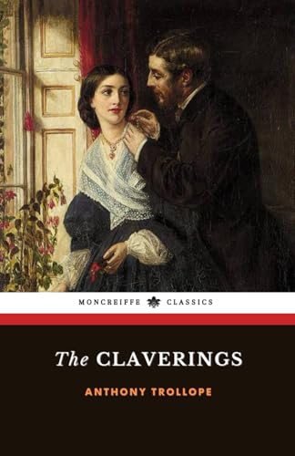 The Claverings: The 1867 English Literary Classic