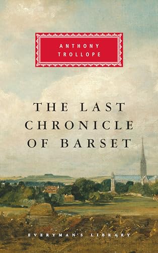 The Last Chronicle of Barset: Introduction by Graham Handley (Chronicles of Barsetshire)