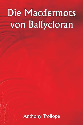 The Macdermots of Ballycloran von Writat