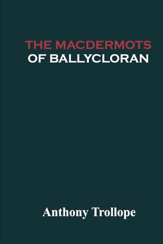 The Macdermots of Ballycloran von Independently published