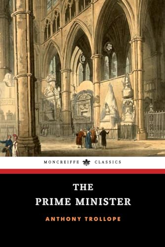 The Prime Minister: Palliser Series, Book 5 (Annotated)
