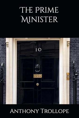 The Prime Minister: Power, Politics, and Personal Struggles in Leadership The Prime Minister: Power, Politics, and Personal Struggles in Leadership von Independently published