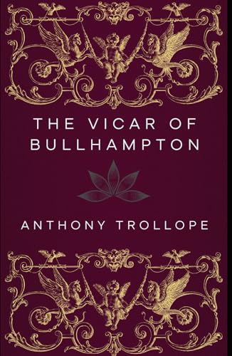 The Vicar of Bullhampton: A Powerful Novel of Morality, Justice, and Social Hypocrisy in Victorian England The Vicar of Bullhampton: A Powerful Novel of Morality, Justice, and Social Hypocrisy in Victorian England von Independently published