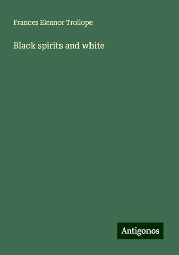 Black spirits and white von Antigonos Verlag