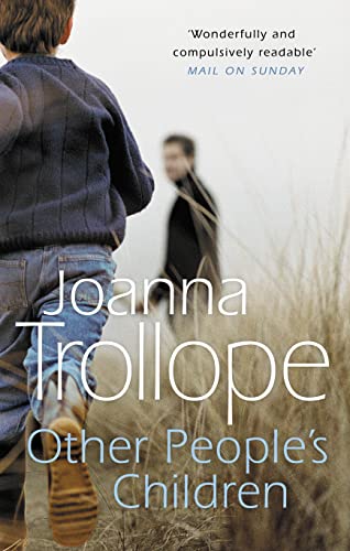 Other People's Children: a poignant story of marriage, divorce - and stepchildren from one of Britain’s best loved authors, Joanna Trollope von Black Swan