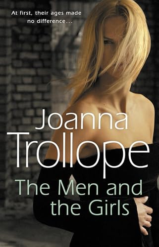 The Men And The Girls: a gripping novel about love, friendship and discontent from one of Britain’s best loved authors, Joanna Trollope von Penguin