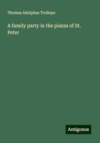 A family party in the piazza of St. Peter von Antigonos Verlag