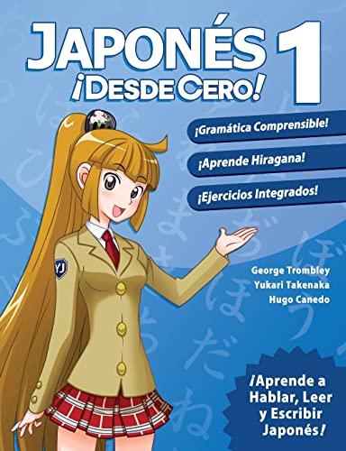 Japonés ¡Desde Cero!: Técnicas Probadas para Aprender Japonés para Estudiantes y Profesionales von Yesjapan Corporation