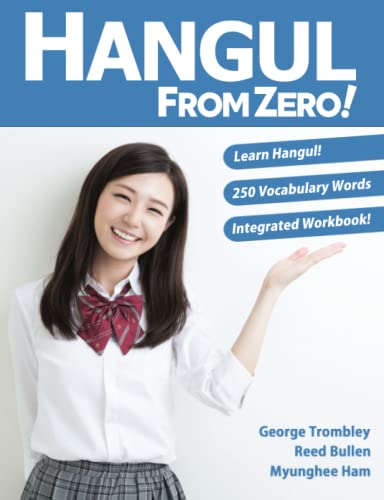 Hangul From Zero!: Complete Guide to Master Hangul with Integrated Workbook and Download Audio von Learn From Zero