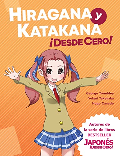 Hiragana y Katakana ¡Desde Cero!: Métodos Probados para Aprender los Sistemas Japoneses Hiragana y Katakana con Ejercicios Integrados y Hoja de Respuestas Hiragana y Katakana ¡Desde Cero!: Métodos Probados para Aprender los Sistemas Japoneses Hiragana y Katakana con Ejercicios Integrados y Hoja de Respuestas von Learn From Zero
