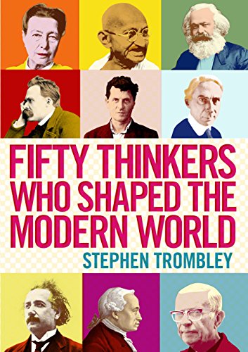 Fifty Thinkers Who Shaped the Modern World von Atlantic Books