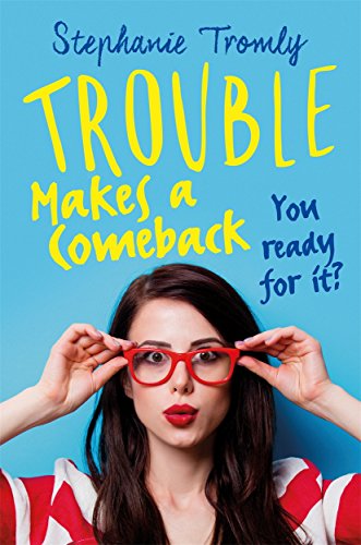 Trouble Makes a Comeback (Trouble is a Friend of Mine) von Hot Key Books