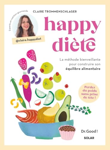 Happy Diète - La méthode bienveillante pour construire son équilibre alimentaire von SOLAR