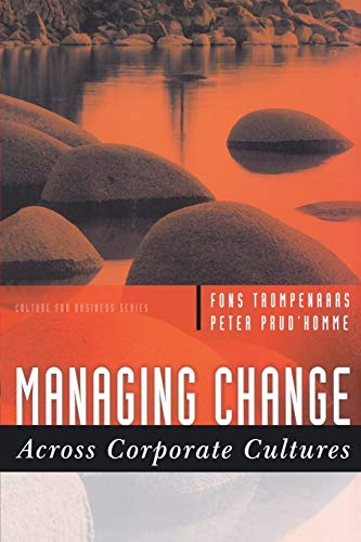 Managing Change Across Corporate Cultures (Culture for Business Series, Band 3) von Capstone