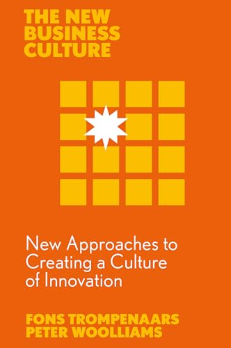 New Approaches to Creating a Culture of Innovation (The New Business Culture) von Emerald Publishing Limited