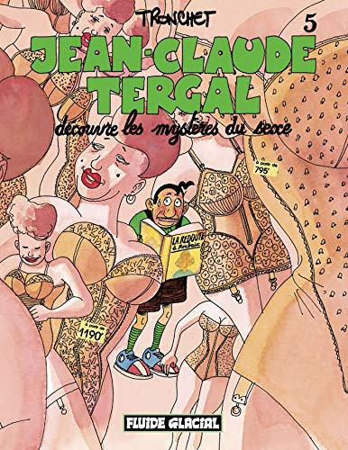 Jean-Claude Tergal, Tome 5 : Jean-Claude Tergal découvre les mystères du sexe (Édition couleur)