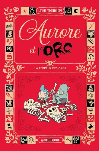 Aurore et l'Orc - tome 3 - La terreur des Orcs Aurore et l'Orc - tome 3 - La terreur des Orcs von ALBIN MICHEL