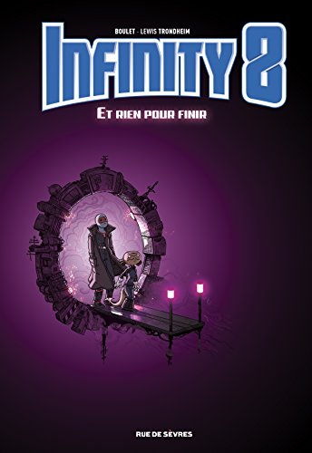 INFINITY 8 T7 - ET RIEN POUR FINIR INFINITY 8 T7 - ET RIEN POUR FINIR