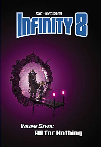 Infinity 8 Vol.7: All for Nothing (INFINITY 8 HC)