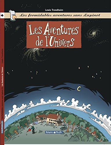 Les Formidables Aventures sans Lapinot - Tome 1 - Les Aventures de l'Univers von DARGAUD