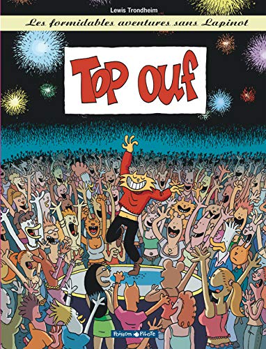 Les Formidables Aventures sans Lapinot - Tome 4 - Top ouf Les Formidables Aventures sans Lapinot - Tome 4 - Top ouf