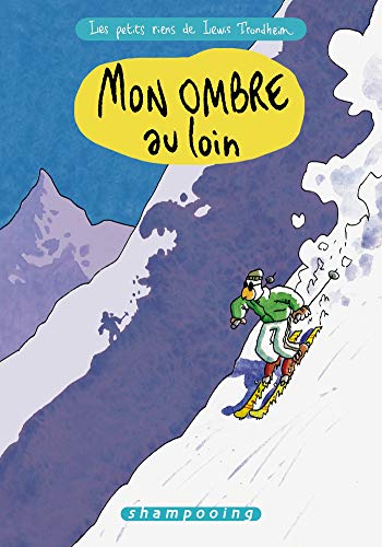 Les Petits Riens de Lewis Trondheim T04: Mon ombre au loin von Éditions Delcourt
