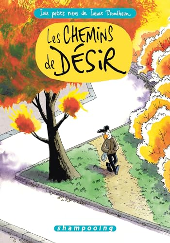 Les Petits Riens de Lewis Trondheim T09: Les Chemins de désir von DELCOURT