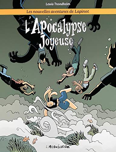 Les nouvelles aventures de Lapinot - L' Apocalypse joyeuse: Les nouvelles aventures de Lapinot 5 von ASSOCIATION