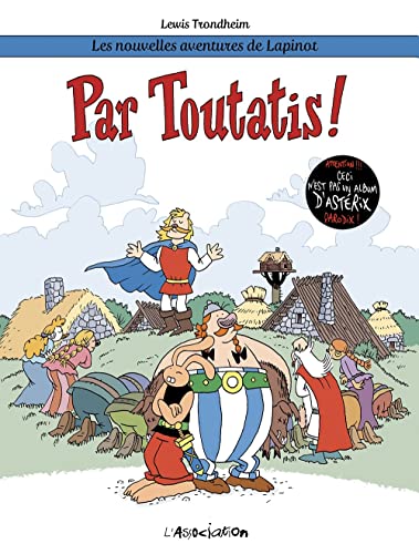 Les nouvelles aventures de Lapinot - Par Toutatis!: Les nouvelles aventures de Lapinot 6 Les nouvelles aventures de Lapinot - Par Toutatis!: Les nouvelles aventures de Lapinot 6 von L'Association