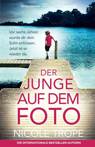 Der Junge auf dem Foto: Ein emotionaler und spannender Pageturner Der Junge auf dem Foto: Ein emotionaler und spannender Pageturner von Bookouture