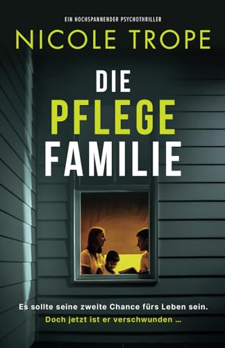 Die Pflegefamilie: Ein hochspannender Psychothriller von Bookouture