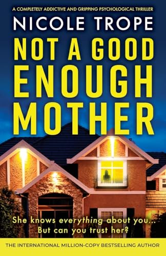 Not a Good Enough Mother: A completely addictive and gripping psychological thriller (Grace Morton, Band 1)