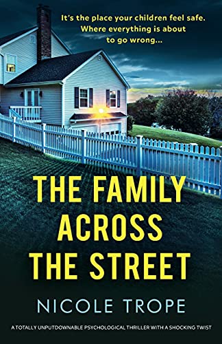The Family Across the Street: A totally unputdownable psychological thriller with a shocking twist von Bookouture