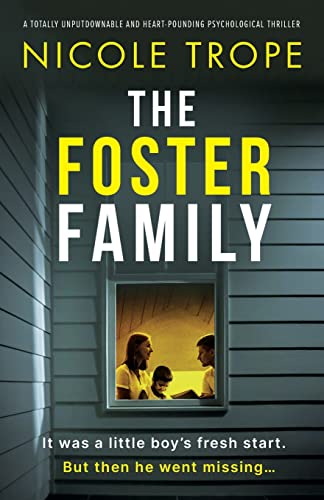 The Foster Family: A totally unputdownable and heart-pounding psychological thriller von Bookouture