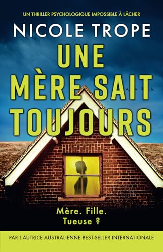 Une mère sait toujours: Un thriller psychologique impossible à lâcher (Grace Morton, Band 2) von Bookouture